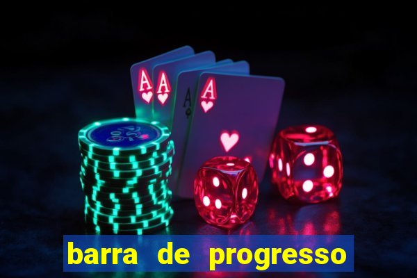 barra de progresso 99 blaze o que significa